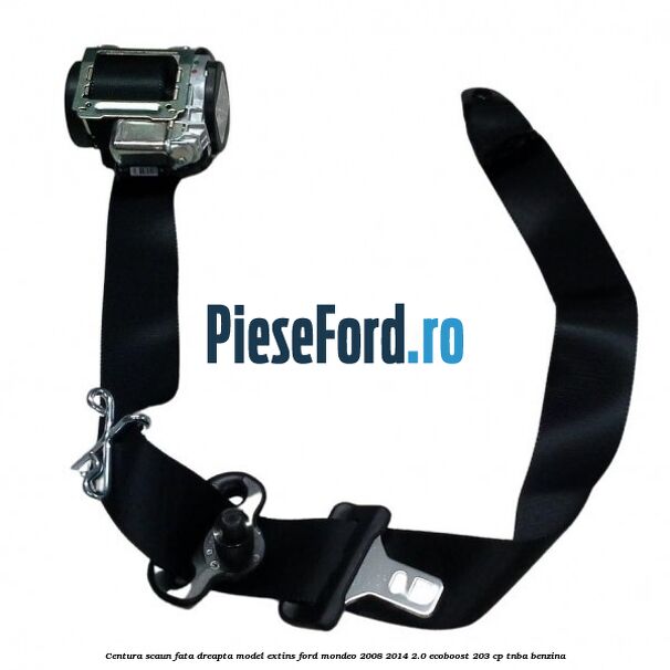 Centura scaun fata dreapta model extins Ford Mondeo 2008-2014 2.0 EcoBoost 203 cp TNBA benzina