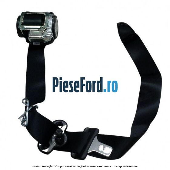 Centura scaun fata dreapta model extins Ford Mondeo 2008-2014 2.5 220 cp Centura scaun fata dreapta model extins Ford Mondeo 2008-2014 2.5 220 cp HUBA benzina