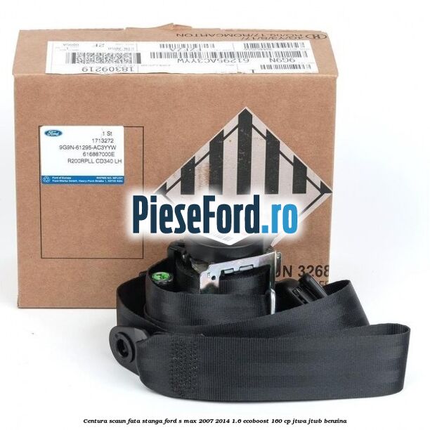 Centura scaun fata stanga Ford S-Max 2007-2014 1.6 EcoBoost 160 cp JTWA, JTWB benzina
