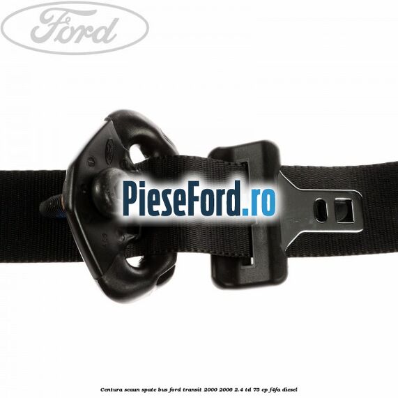 Centura scaun spate BUS Ford Transit 2000-2006 2.4 TD 75 cp Centura scaun spate BUS Ford Transit 2000-2006 2.4 TD 75 cp F4FA diesel