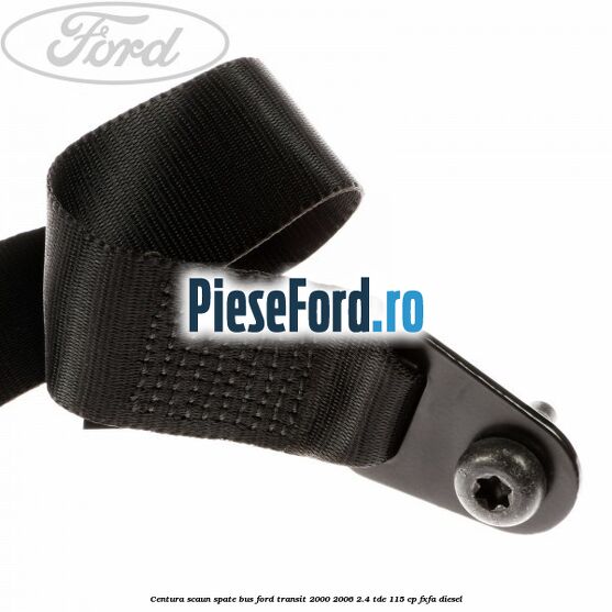 Centura scaun spate BUS Ford Transit 2000-2006 2.4 TDE 115 cp FXFA diesel