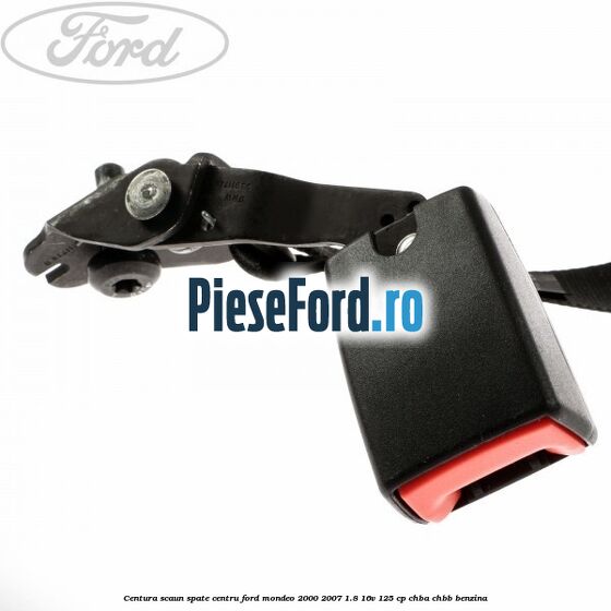 Centura scaun spate centru Ford Mondeo 2000-2007 1.8 16V 125 cp CHBA, CHBB benzina