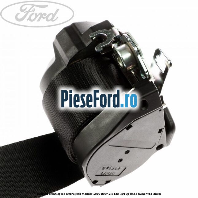 Centura scaun spate centru Ford Mondeo 2000-2007 2.0 TDCi 131 cp FMBA, N7BA, N7BB diesel