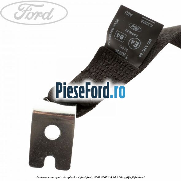 Centura scaun spate dreapta 3 usi Ford Fiesta 2002-2005 1.4 TDCi 68 cp F6JA, F6JB diesel