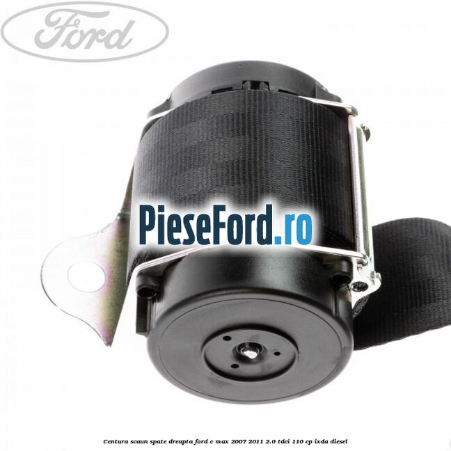 Centura scaun spate dreapta Ford C-Max 2007-2011 2.0 TDCi 110 cp IXDA diesel