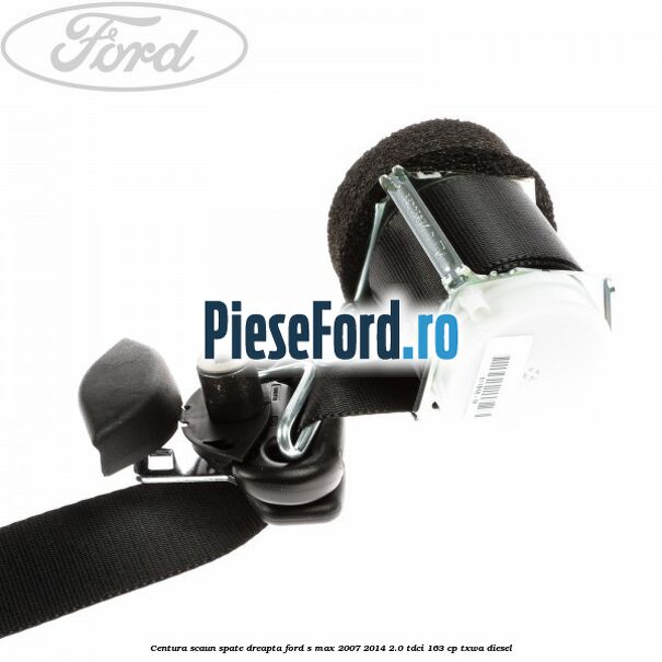 Centura scaun spate dreapta Ford S-Max 2007-2014 2.0 TDCi 163 cp TXWA diesel