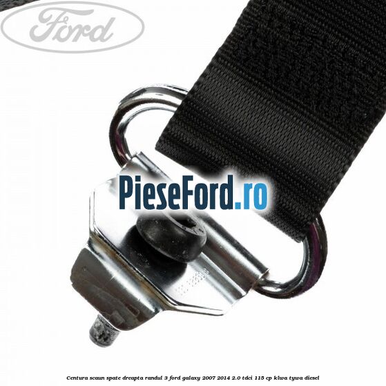 Centura scaun spate dreapta randul 3 Ford Galaxy 2007-2014 2.0 TDCi 115 cp KLWA, TYWA diesel