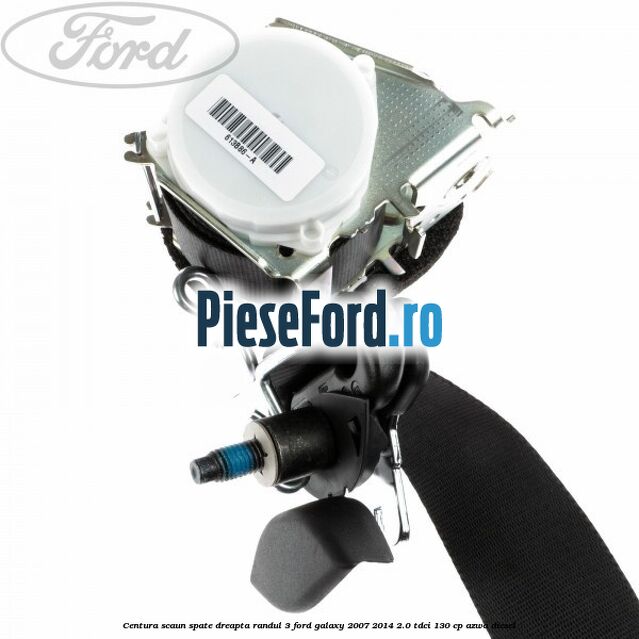 Centura scaun spate dreapta randul 3 Ford Galaxy 2007-2014 2.0 TDCi 130 cp AZWA diesel