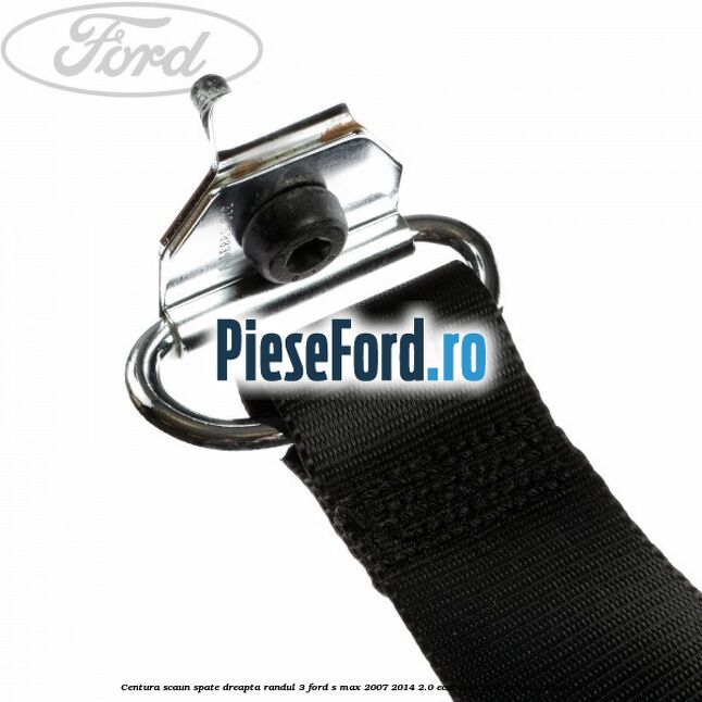 Centura scaun spate dreapta randul 3 Ford S-Max 2007-2014 2.0 EcoBoost 203 cp Centura scaun spate dreapta randul 3 Ford S-Max 2007-2014 2.0 EcoBoost 203 cp TNWA benzina