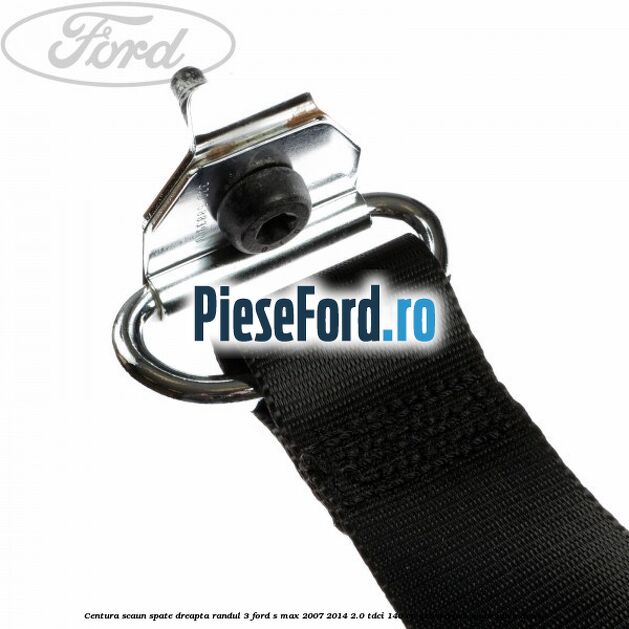 Centura scaun spate dreapta randul 3 Ford S-Max 2007-2014 2.0 TDCi 140 cp Centura scaun spate dreapta randul 3 Ford S-Max 2007-2014 2.0 TDCi 140 cp QXWA, QXWB, QXWC, UFWA diesel