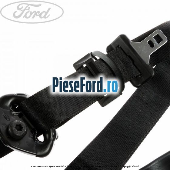 Centura scaun spate randul 2 locul 1 BUS Ford Transit 2006-2014 2.2 TDCi 110 cp Centura scaun spate randul 2 locul 1 BUS Ford Transit 2006-2014 2.2 TDCi 110 cp QVFA diesel
