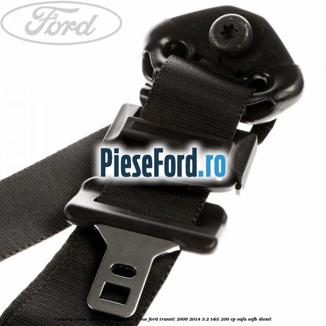 Centura scaun spate randul 2 locul 3 BUS Ford Transit 2006-2014 3.2 TDCi 200 cp SAFA, SAFB diesel
