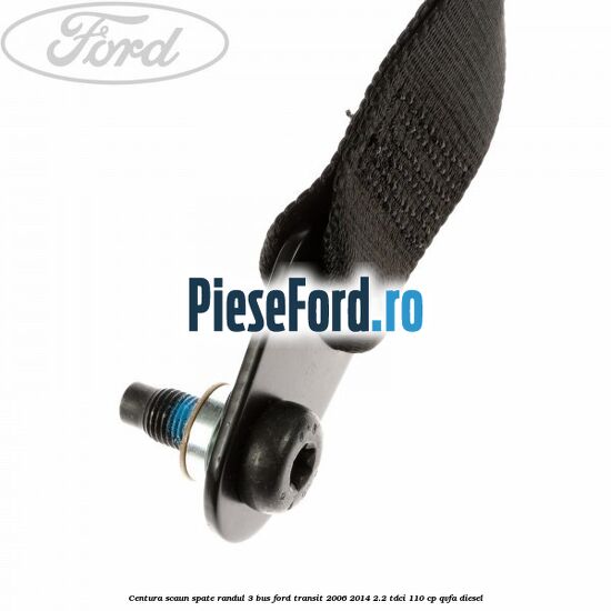 Centura scaun spate randul 3 BUS Ford Transit 2006-2014 2.2 TDCi 110 cp Centura scaun spate randul 3 BUS Ford Transit 2006-2014 2.2 TDCi 110 cp QVFA diesel