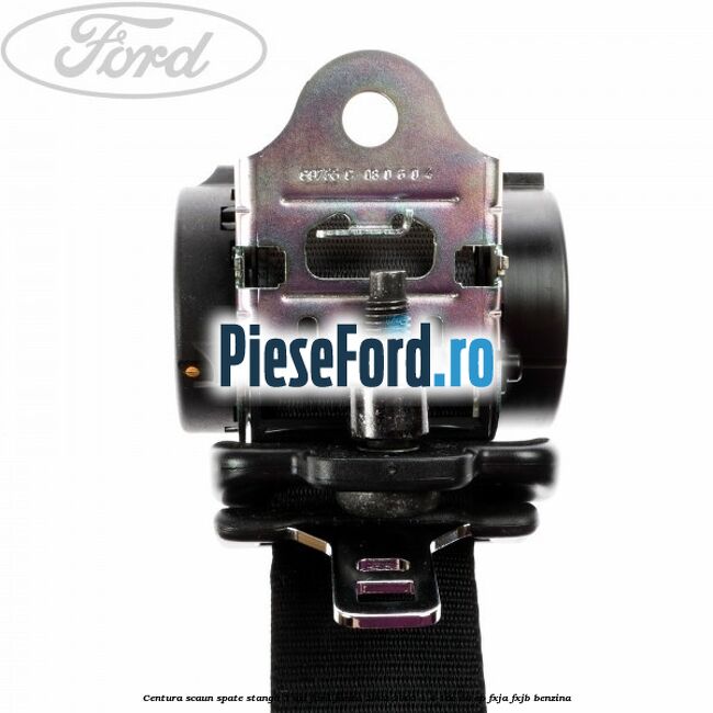 Centura scaun spate stanga 3 usi Ford Fiesta 2002-2005 1.4 16V 80 cp FXJA, FXJB benzina