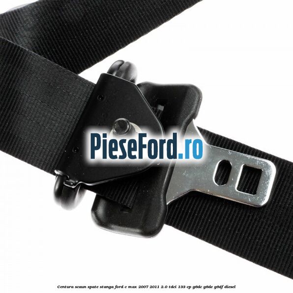Centura scaun spate stanga Ford C-Max 2007-2011 2.0 TDCi 133 cp G6DC, G6DE, G6DF diesel