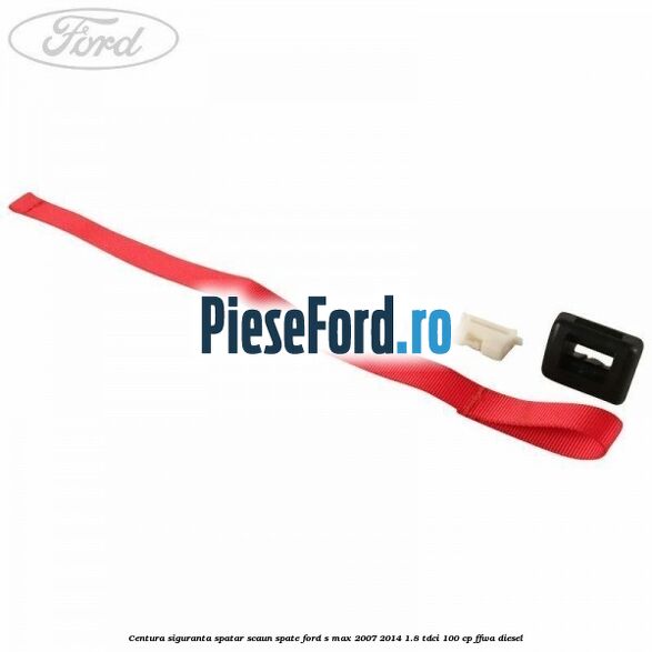 Centura siguranta spatar scaun spate Ford S-Max 2007-2014 1.8 TDCi 100 cp FFWA diesel