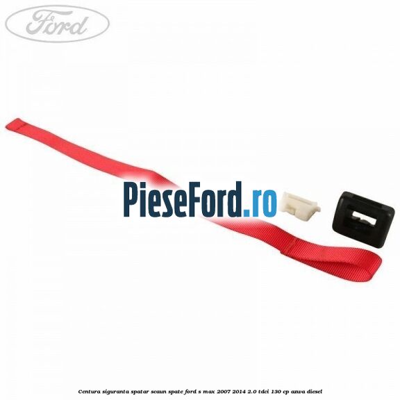 Centura siguranta spatar scaun spate Ford S-Max 2007-2014 2.0 TDCi 130 cp Centura siguranta spatar scaun spate Ford S-Max 2007-2014 2.0 TDCi 130 cp AZWA diesel