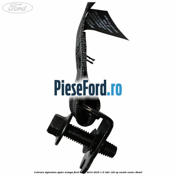 Centura siguranta spate stanga Ford Kuga 2013-2016 1.5 TDCi 120 cp XWMB, XWMC diesel