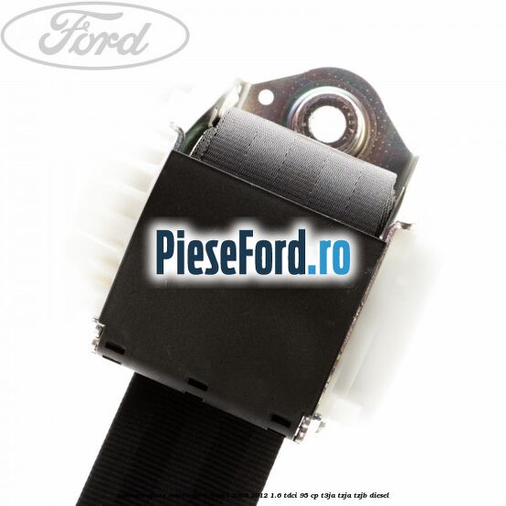 Centura spate centru Ford Fiesta 2008-2012 1.6 TDCi 95 cp T3JA, TZJA, TZJB diesel