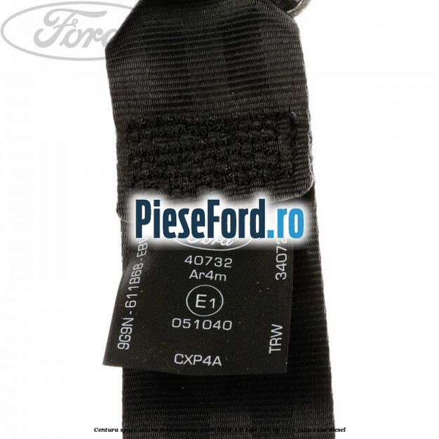 Centura spate centru Ford Mondeo 2008-2014 1.6 TDCi 115 cp T1BA, T1BB, T1BC diesel