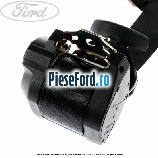 Centura spate dreapta combi Ford Mondeo 2000-2007 1.8 SCi 130 cp CFBA benzina
