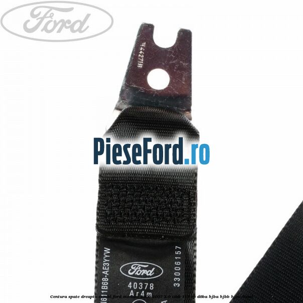 Centura spate dreapta combi Ford Mondeo 2000-2007 2.0 TDDI 115 cp Centura spate dreapta combi Ford Mondeo 2000-2007 2.0 TDDI 115 cp D6BA, HJBA, HJBB, HJBC diesel
