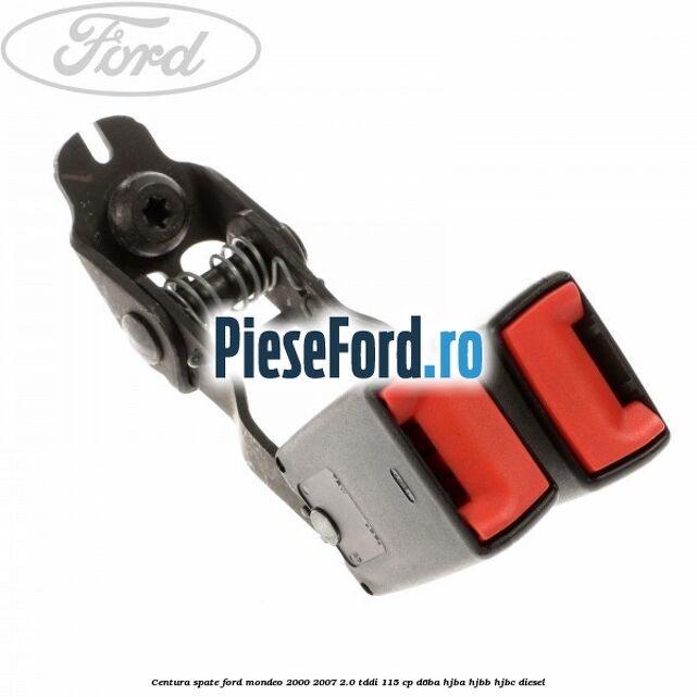 Centura spate Ford Mondeo 2000-2007 2.0 TDDI 115 cp Centura spate Ford Mondeo 2000-2007 2.0 TDDI 115 cp D6BA, HJBA, HJBB, HJBC diesel