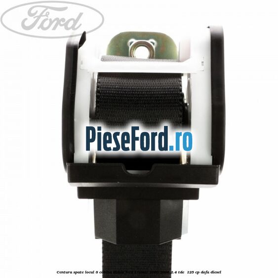 Centura spate locul 8 cabina dubla Ford Transit 2000-2006 2.4 TDE  125 cp DOFA diesel