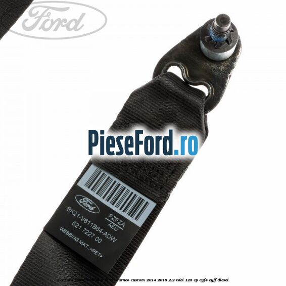 Centura spate randul 2 Ford Tourneo Custom 2014-2018 2.2 TDCi 125 cp CYF4, CYFF diesel
