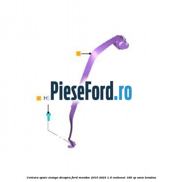 Centura spate stanga/dreapta Ford Mondeo 2019-2023 1.5 EcoBoost 165 cp UNCN benzina