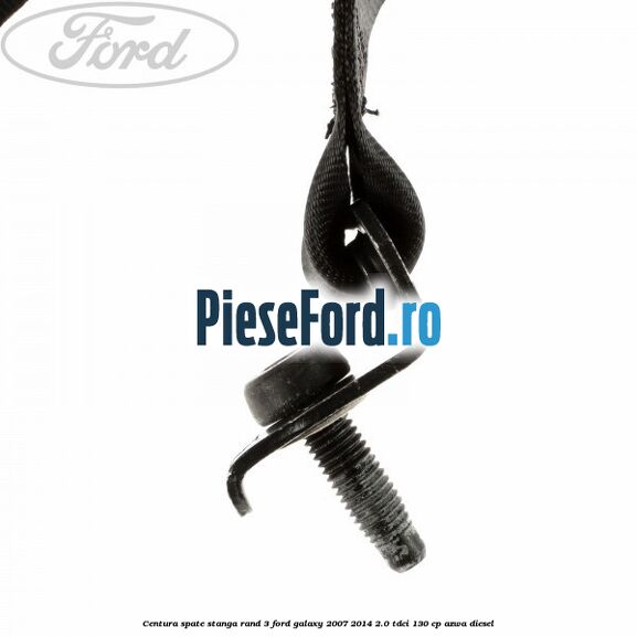 Centura spate stanga rand 3 Ford Galaxy 2007-2014 2.0 TDCi 130 cp AZWA diesel