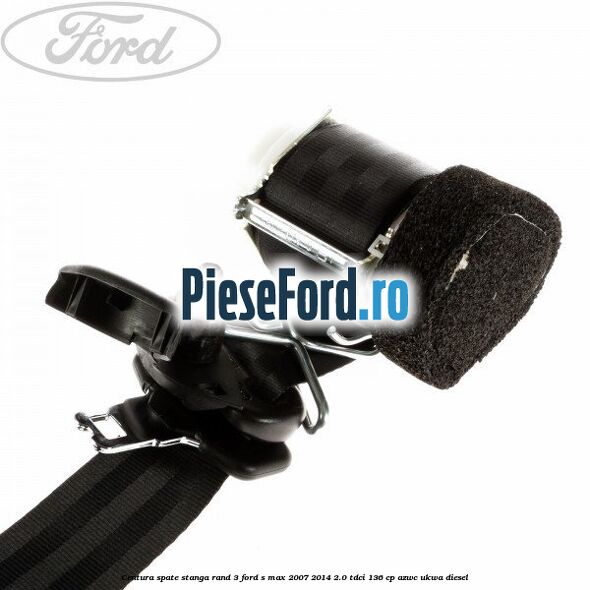 Centura spate stanga rand 3 Ford S-Max 2007-2014 2.0 TDCi 136 cp AZWC, UKWA diesel