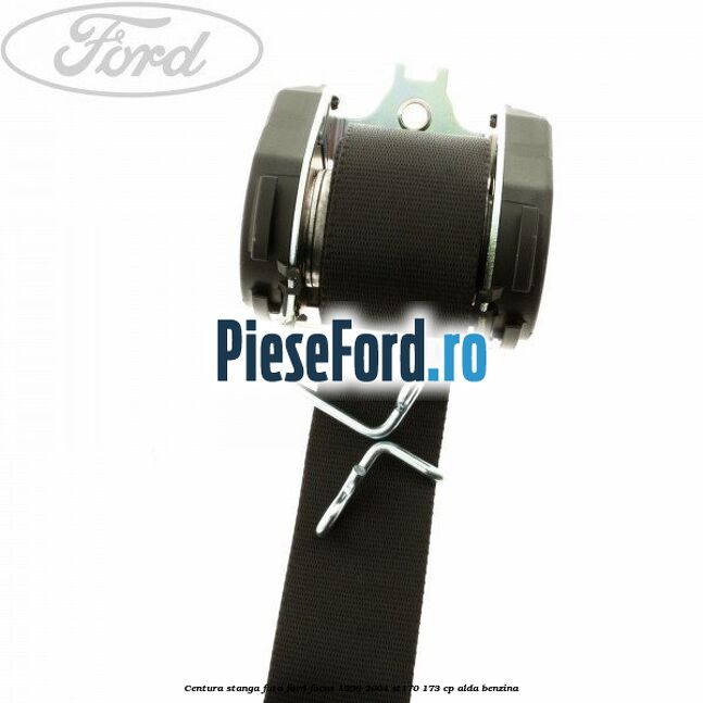 Centura stanga fata Ford Focus 1998-2004 ST170 173 cp ALDA benzina
