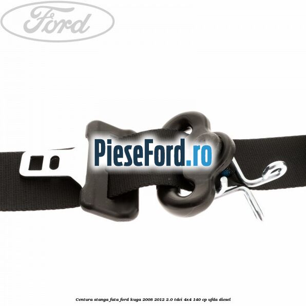 Centura stanga fata Ford Kuga 2008-2012 2.0 TDCI 4x4 140 cp UFDA diesel