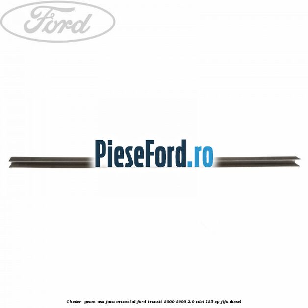 Cheder , geam usa fata orizontal Ford Transit 2000-2006 2.0 TDCi 125 cp FIFA diesel