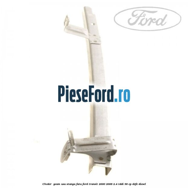 Cheder , geam usa stanga fata Ford Transit 2000-2006 2.4 TDdi 90 cp D2FE diesel