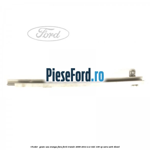 Cheder , geam usa stanga fata Ford Transit 2006-2014 2.2 TDCi 136 cp Cheder , geam usa stanga fata Ford Transit 2006-2014 2.2 TDCi 136 cp USRA, USRB diesel
