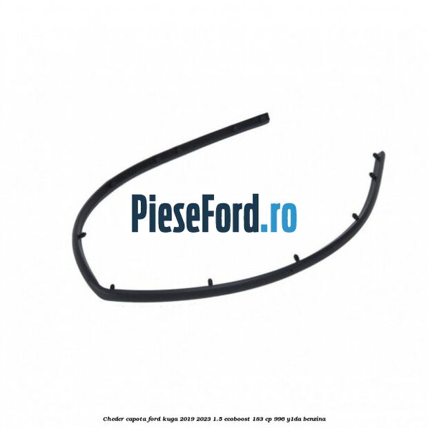 Cheder capota Ford Kuga 2019-2023 1.5 EcoBoost 183 cp 996, Y1DA benzina