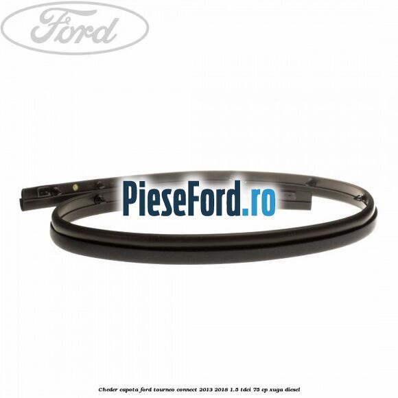 Cheder capota Ford Tourneo Connect 2013-2018 1.5 TDCi 75 cp XUGA diesel