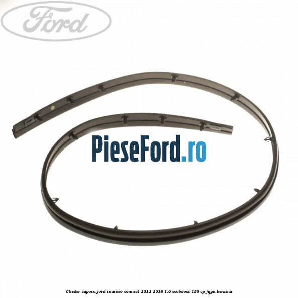 Cheder capota Ford Tourneo Connect 2013-2018 1.6 EcoBoost 150 cp JQGA benzina