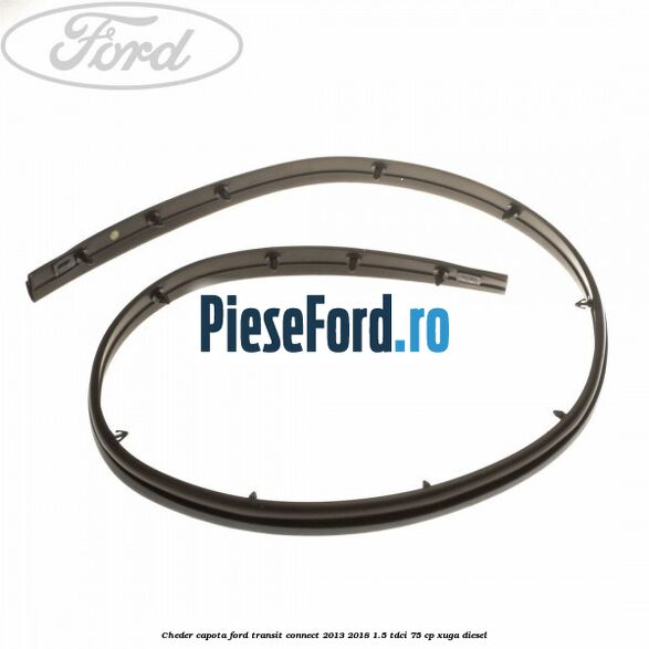 Cheder capota Ford Transit Connect 2013-2018 1.5 TDCi 75 cp XUGA diesel