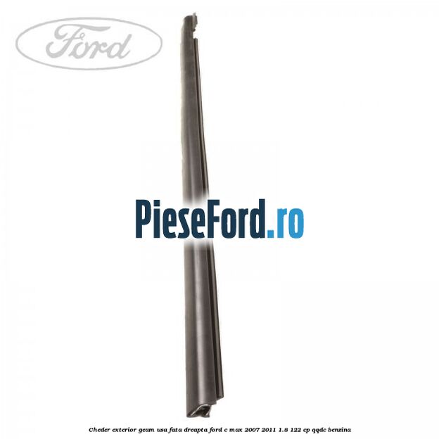 Cheder exterior geam usa fata dreapta Ford C-Max 2007-2011 1.8 122 cp QQDC benzina