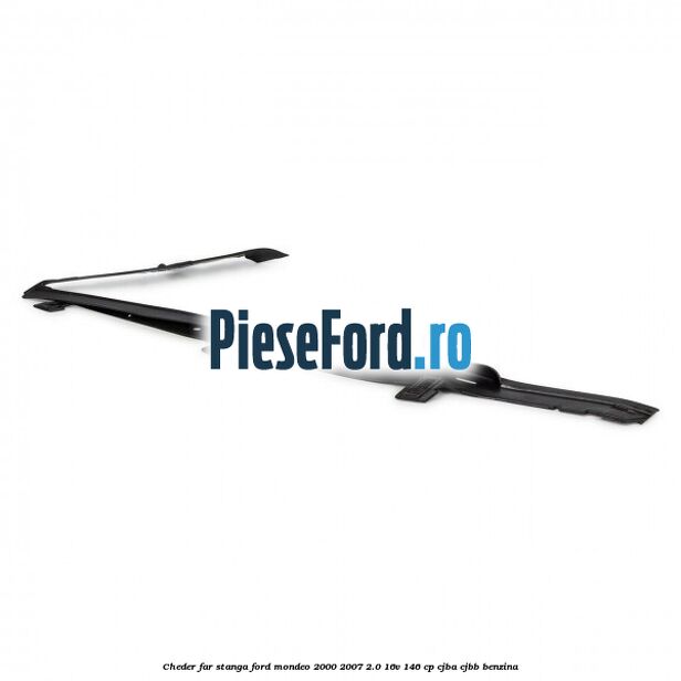 Cheder far stanga Ford Mondeo 2000-2007 2.0 16V 146 cp CJBA, CJBB benzina