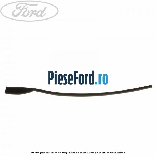 Cheder geam custode spate dreapta Ford S-Max 2007-2014 2.5 ST 220 cp HUWA benzina