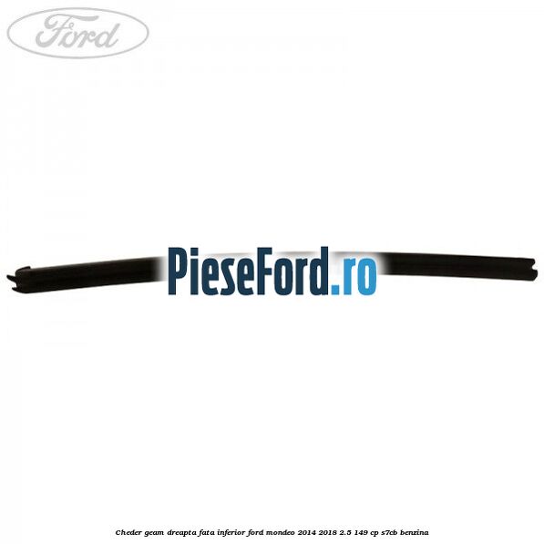 Cheder geam dreapta fata inferior Ford Mondeo 2014-2018 2.5 149 cp S7CB benzina