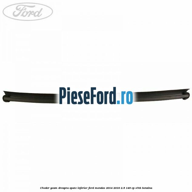 Cheder geam dreapta spate, inferior Ford Mondeo 2014-2018 2.5 149 cp S7CB benzina