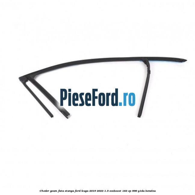 Cheder geam fata stanga Ford Kuga 2019-2023 1.5 EcoBoost 183 cp 996, Y1DA benzina