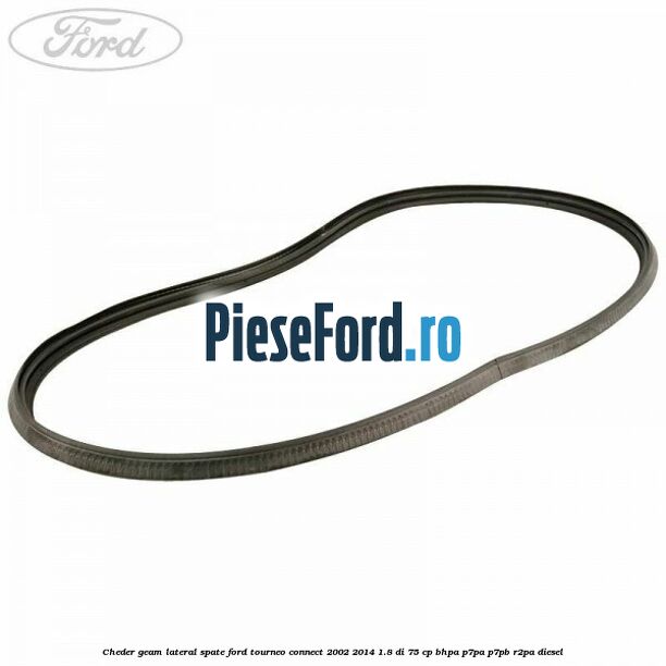 Cheder geam lateral spate Ford Tourneo Connect 2002-2014 1.8 Di 75 cp BHPA, P7PA, P7PB, R2PA diesel
