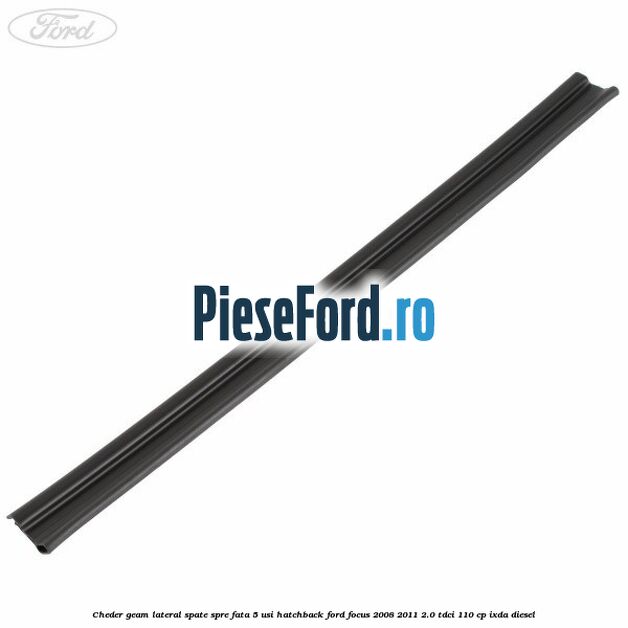 Cheder geam lateral spate spre fata 5 usi hatchback Ford Focus 2008-2011 2.0 TDCi 110 cp IXDA diesel