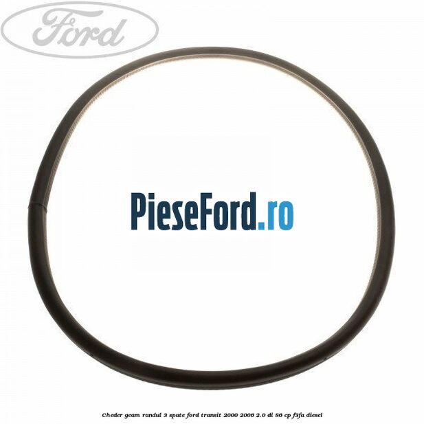 Cheder geam randul 3 spate Ford Transit 2000-2006 2.0 DI 86 cp F3FA diesel